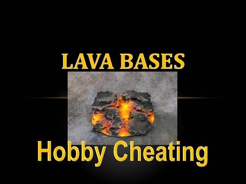 Hobby Cheating 67 - How to Make Lava Bases