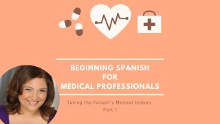 Medical Spanish for Beginners- Chief complaints