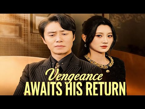 Vengeance Awaits His Return(DUBBED)  | Watch More👉Click the pinned comment