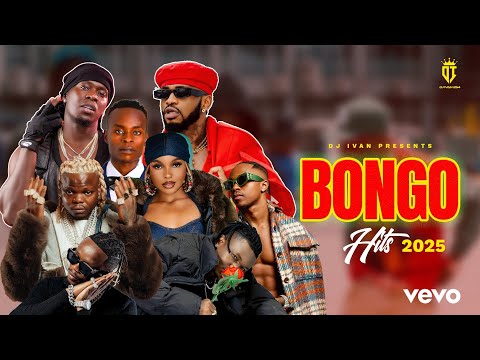 NEW BONGO MIX 2025 | DJ IVAN FT HARMONIZE,MBOSSO,JAY MELODY,DIAMOND,NANDY,BIEN,MBOSSO,ZUCHU,IBRAAH