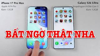 Speedtest 17 Pro Max vs Galaxy S26 Ultra: BẤT NGỜ THẬT NHA!