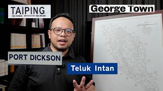 Nama Asal George Town, Port Dickson, Taiping & Teluk Intan