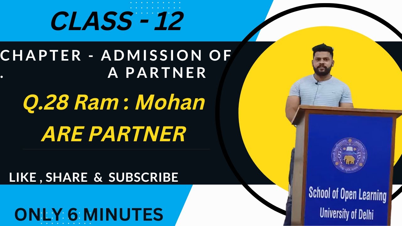 Q.28 Ram : Mohan are partner | Admission of a partner class12 | treatment of goodwill CBSE 2022-23