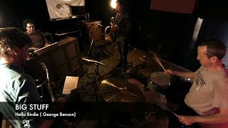Big Stuff Trio feat. Dano Haider - Hello Birdie (George Benson)