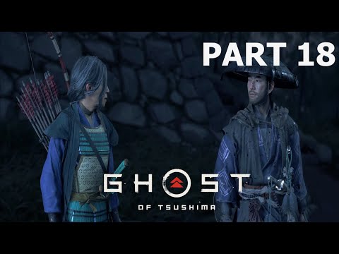 Ghost of Tsushima Gameplay Walkthrough Part 18 (PS5) - No Commentary