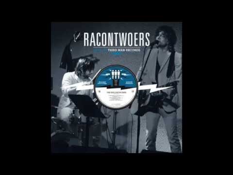 The Racontwoers - Hands (Live)