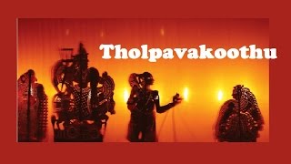 Tholpavakoothu - the shadow pupperty of Kerala