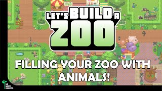 Let's Build a Zoo: Filling your zoo with ANIMALS!