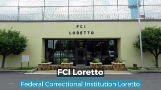 FCI Loretto | Loretto Federal Prison