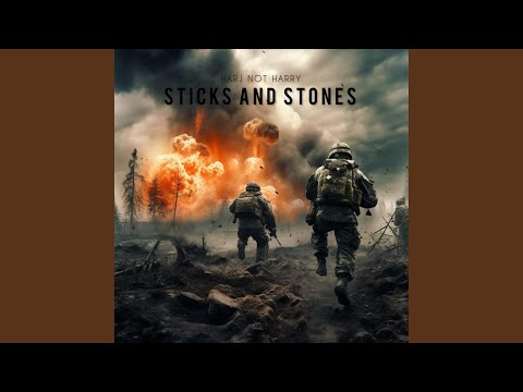 Sticks and Stones