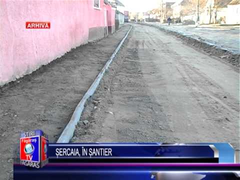 Stiri Fagaras - Sercaia, in santier
