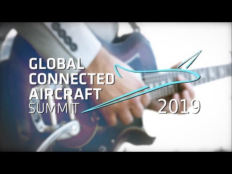Global Connected Aircraft Summit 2019 Highlights