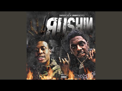 Rushin' (feat. Jimmy Wopo)