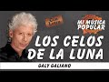 Los Celos De La Luna - Galy Galiano - Con Letra (Video Lyric)