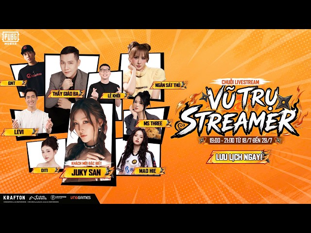 🔴[VŨ TRỤ STREAMER] BẮT ĐẦU BỮA TIỆC CÙNG JUKY SAN × NGÂN SÁT THỦ x THẦY GIÁO BA × LEVI | PUBG MOBILE