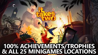 It Takes Two - 100% Achievements/Trophies &amp; All 25 Minigames Locations Guide