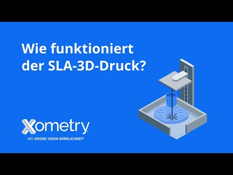 SLA-3D-Druck erklärt: Wie funktioniert Stereolithographie bei Xometry?