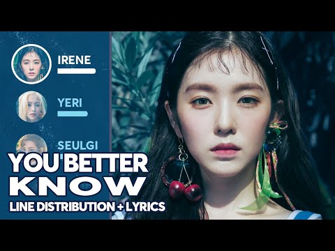 Red Velvet - You Better Know (Line Distribution + Lyrics Color Coded) PATREON REQUESTED