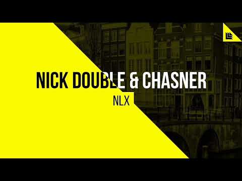 NICK DOUBLE & CHASNER NLX (hardway EDM Mashup)