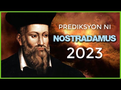 9 Nakakagimbal na Hula at Prediksyon ni NOSTRADAMUS Ngayon 2023