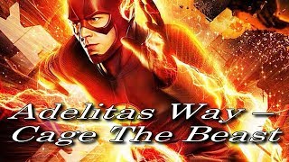 The Flash, Adelitas Way – Cage The Beast