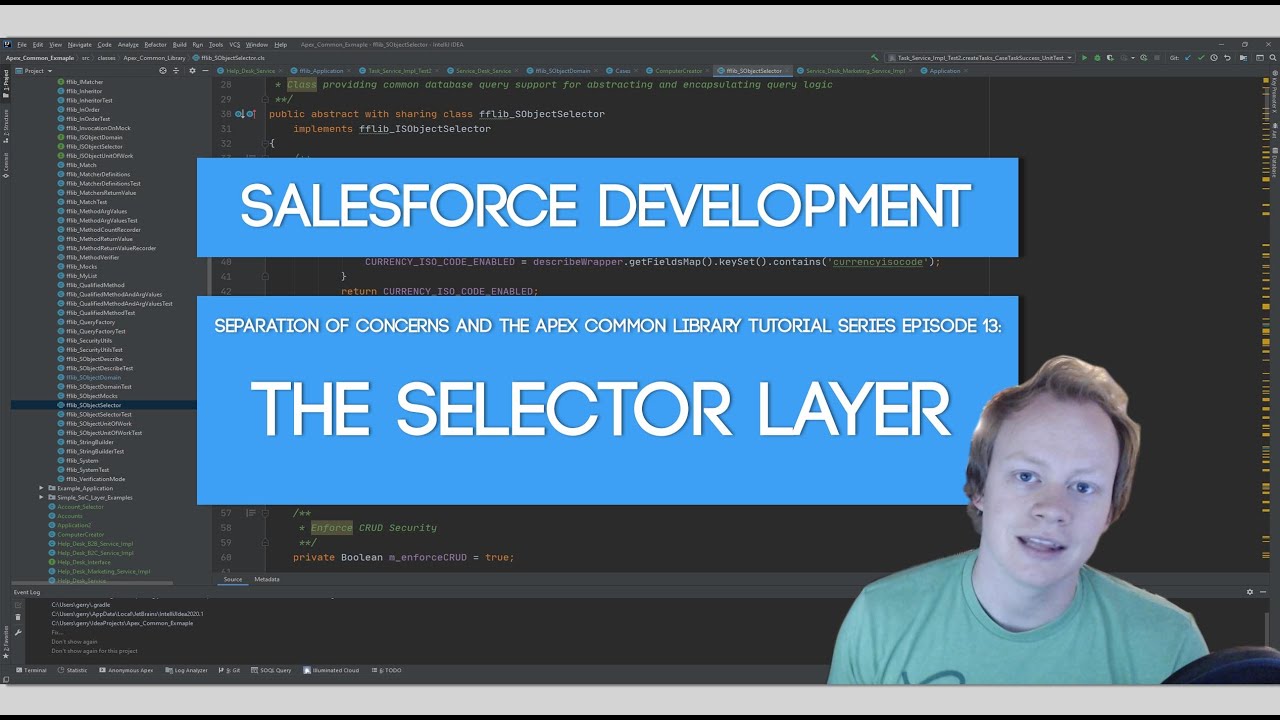 Salesforce SoC and Apex Common Tutorial Series: Ep 13 -The Selector Layer