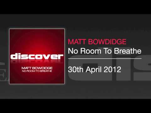 Matt Bowdidge - No Room To Breathe