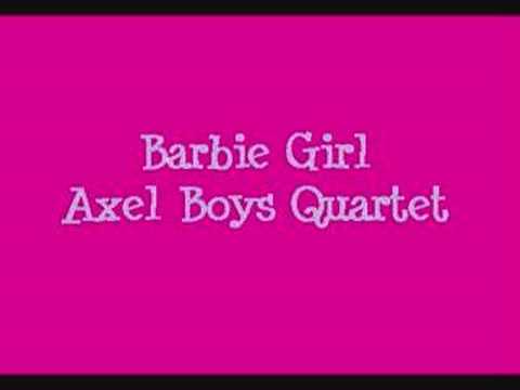 Axel Boys Quartet - Barbie Girl