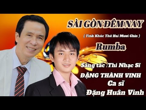 Sài Gòn đêm nay - Đặng Huân Vinh