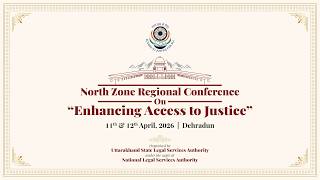 Northern Zone Regional Conference “Enhancing Access to Justice,” held in Dehradun on 12th April , 2026.