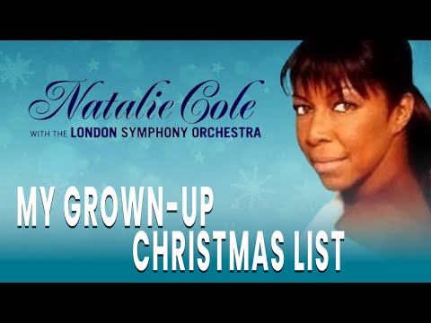 Natalie Cole & London Symphony Orchestra - My Grown Up Christmas List (Official Audio)