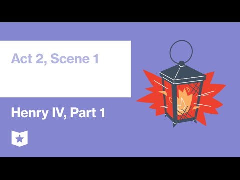 Henry IV, Part 1 | Act 2, Scene 1