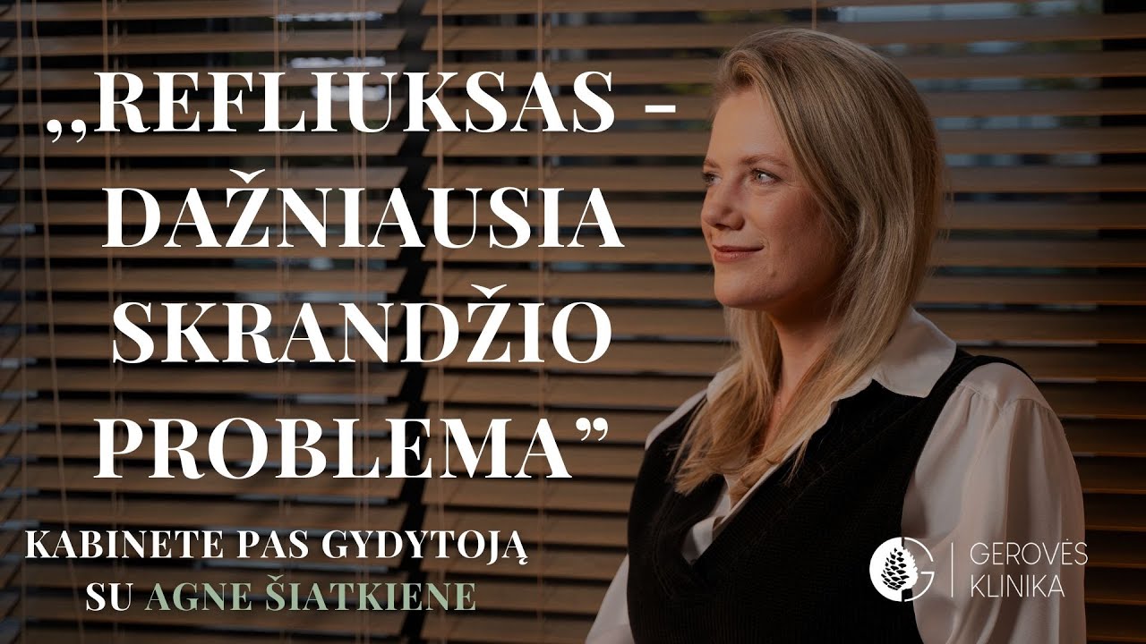 Kabinete pas Gydytoją👨‍⚕️| Refliuksas - dažniausia skrandžio problema