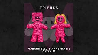Marshmello & Anne-Marie - FRIENDS (Acoustic)