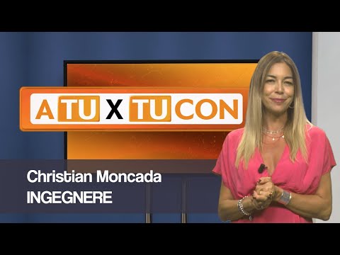 A tu per tu con - 26 ottobre 2021 - Christian Moncada Ingegnere
