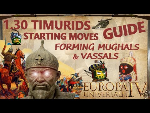 EU4 Timurids Guide I Forming Mughals by 1466 & Vassal Swarm