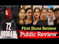 72 Hoorain Public Review | 72 Hoorain Movie Review, 72 Hoorain public review, 72 Hoorain public talk