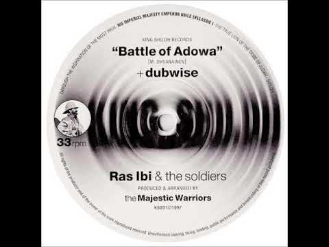 Ras Ibi & The Soldiers - Battle Of Adowa + Dubwise