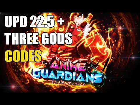 [🐦‍🔥UPD 22.5 + THREE GODS 👹] ANIME GUARDIANS CODES [ROBLOX]