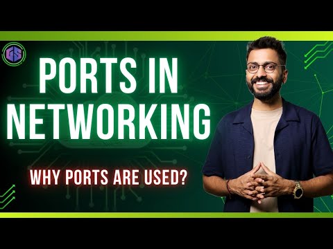 Lec-21: What are Ports in Networking 🛜 Why Ports are Used?