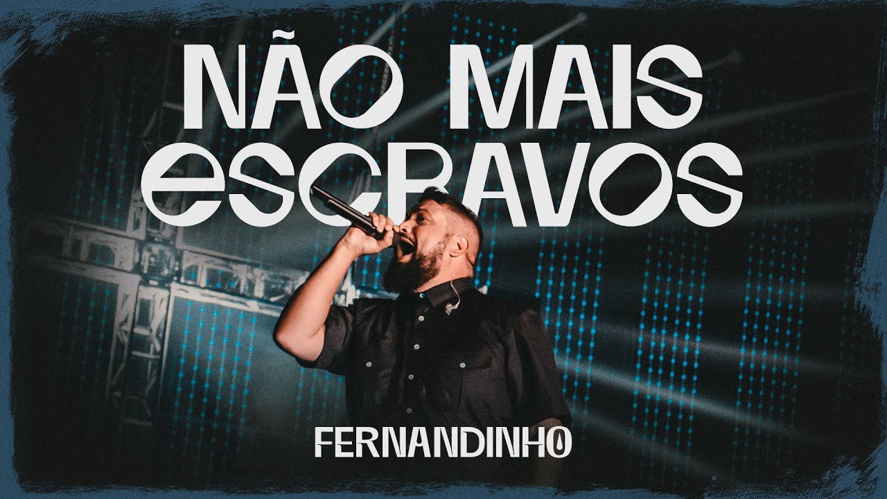 DVD Galileu | Fernandinho | Não mais Escravos
