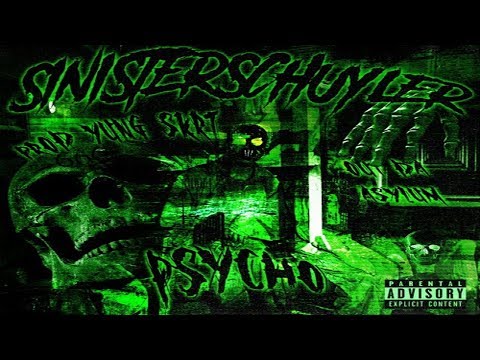 SINISTERSCHUYLER - PSYCHO (Prod. by YUNG $KRT)