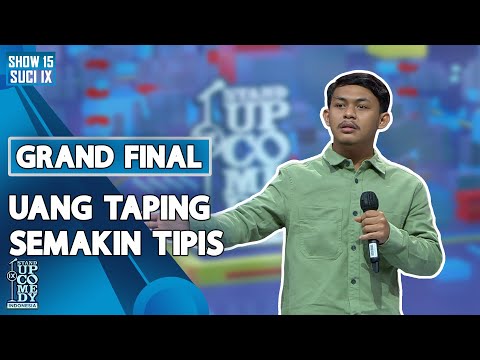 Stand Up Gilang: Uang Taping Semakin Tipis - GRAND FINAL SUCI IX