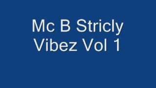 Mc B Strictly Vibez Vol 1