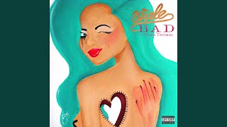 Bad (feat. Tiara Thomas)