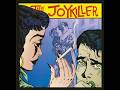 The Joykiller - We got a god
