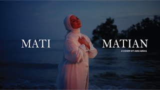 Download lagu MATI MATIAN - MAHALINI (COVER BY AINA ABDUL) mp3