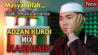 Download lagu Adzan Kurdi Mix Kashmir Bikin Hati Adem Yuk di Simak !! By Jaka bilal mp3