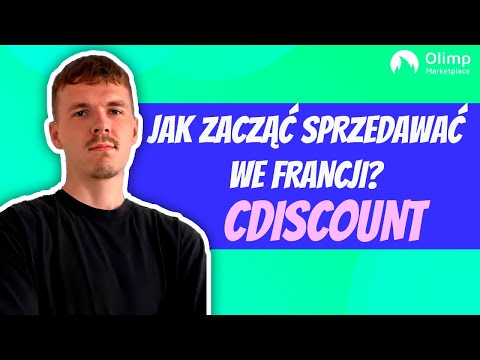Jak zacząć sprzedawać we Francji? Sprzedawaj z Cdiscount