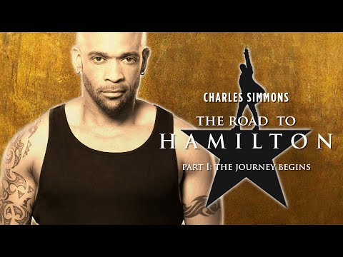 Charles Simmons | The Road To Hamilton, Part 1: The Journey Begins
